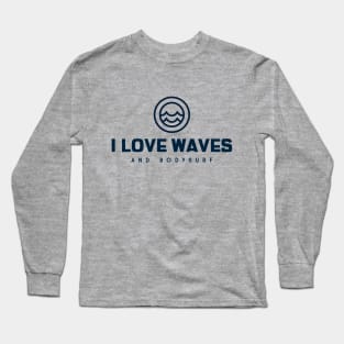 bodysurf and waves lover 1 Long Sleeve T-Shirt